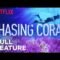 Chasing Coral | FULL FEATURE | Netflix